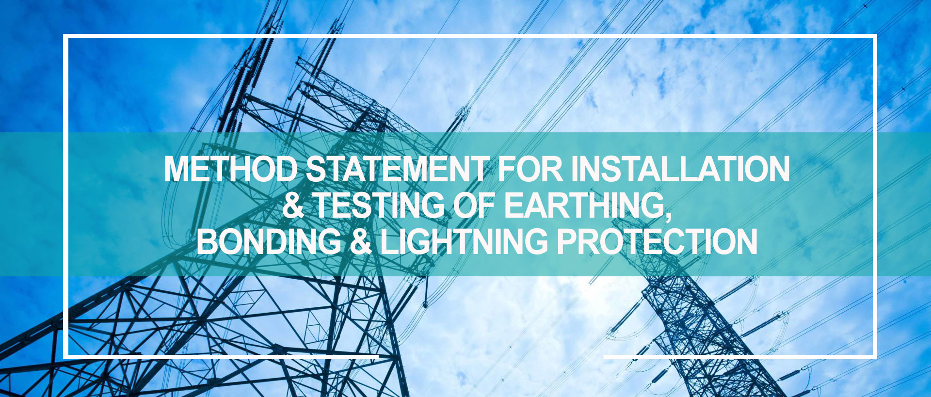 Method Statement For Installation And Testing Of Earthing, Bonding And ...