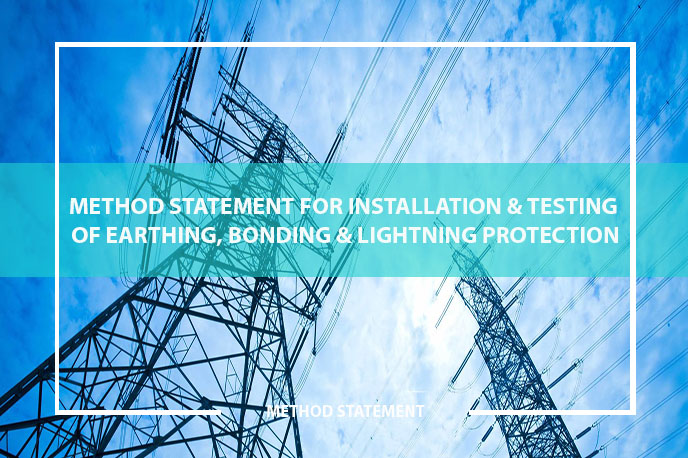 Method Statement For Earthing, Bonding And Lightning Protection ...