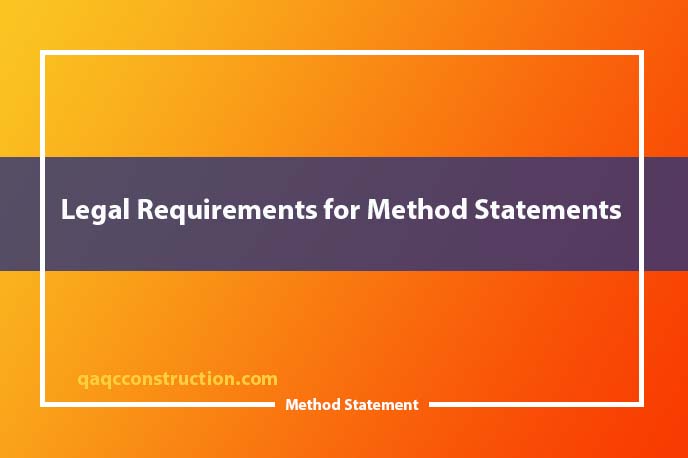 Legal Requirements for Method Statements